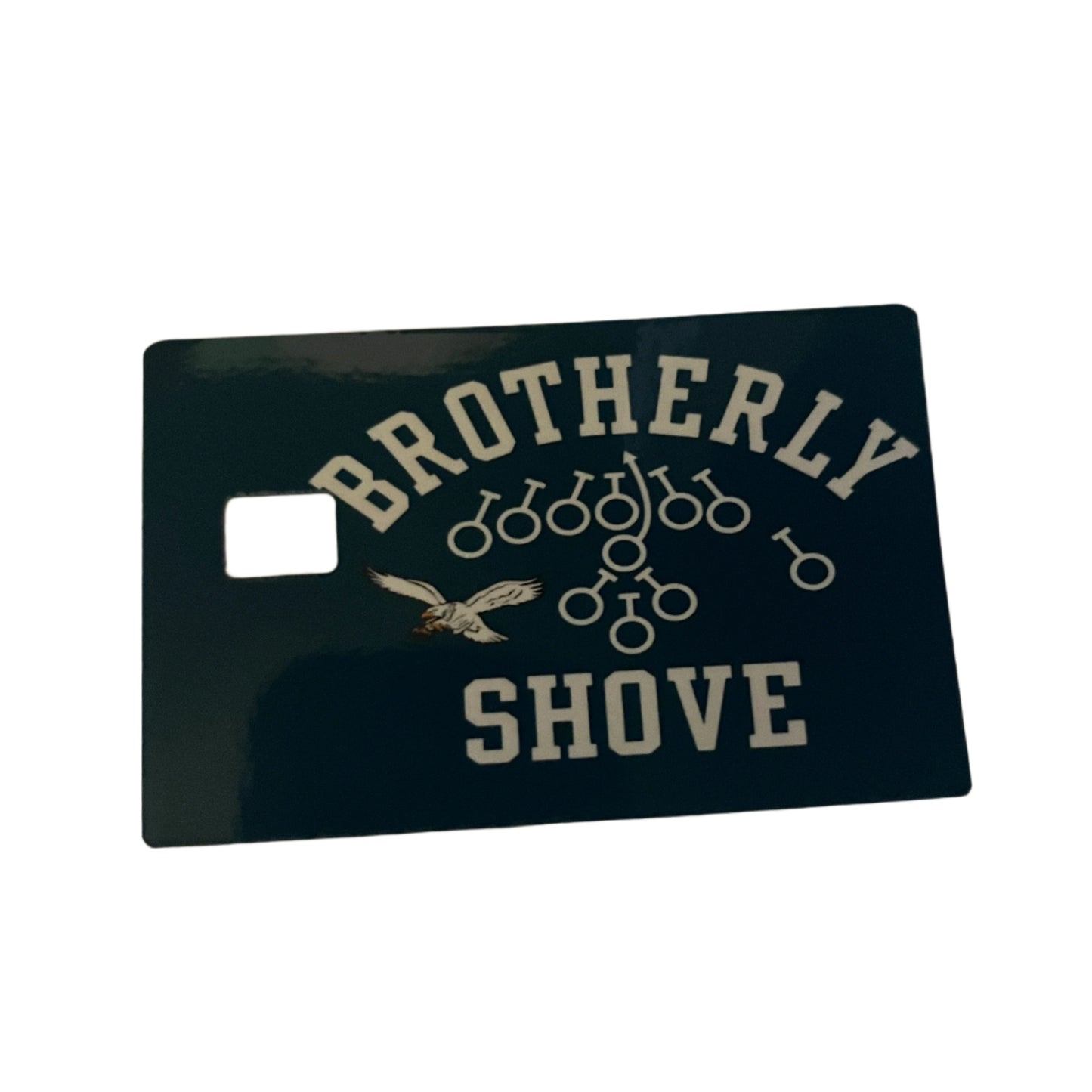 Card with 'Brotherly Shove' text and logo