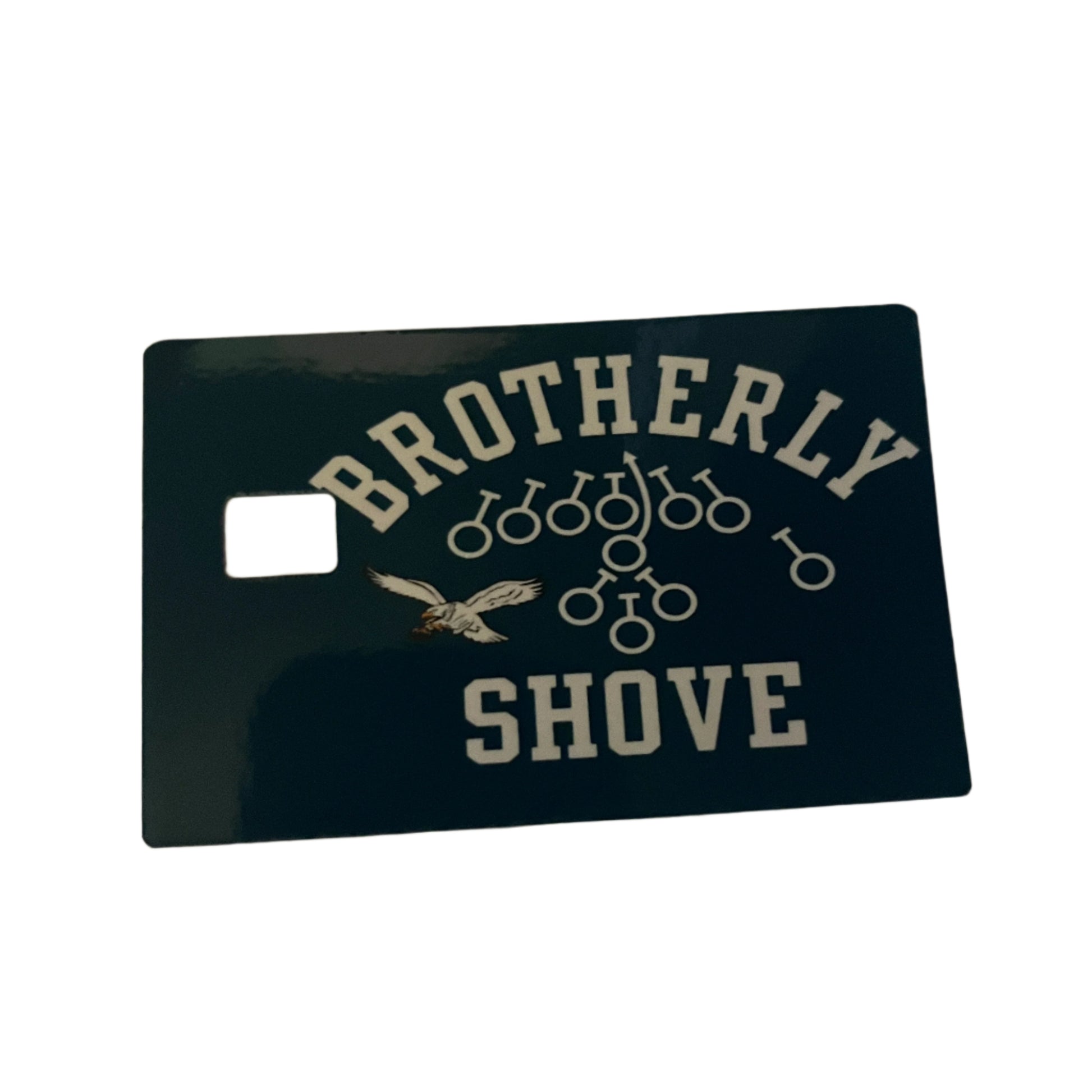 Card with 'Brotherly Shove' text and logo 